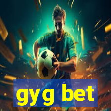 gyg bet